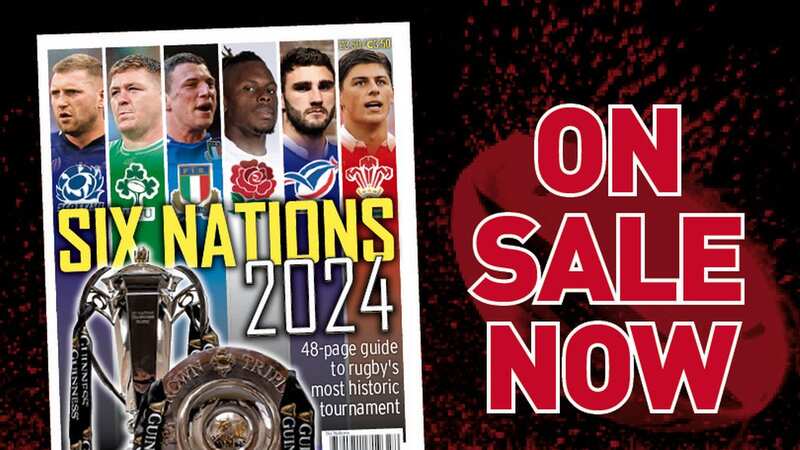 GET YOUR BRILLIANT 48 PAGE PREVIEW TO THE SIX NATIONS
